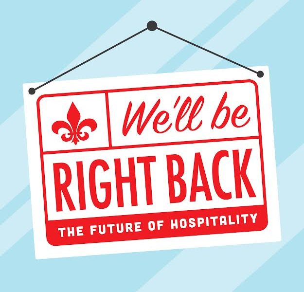 We'll Be Right Back: New Orleans Hospitality